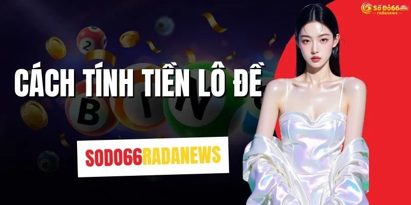Cách Tính Tiền Lô Đề