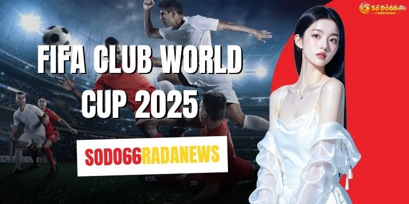 FIFA Club World Cup 2025