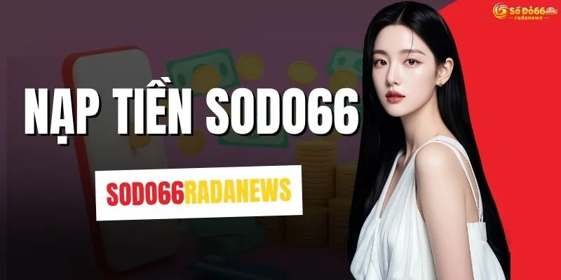nạp tiền sodo66