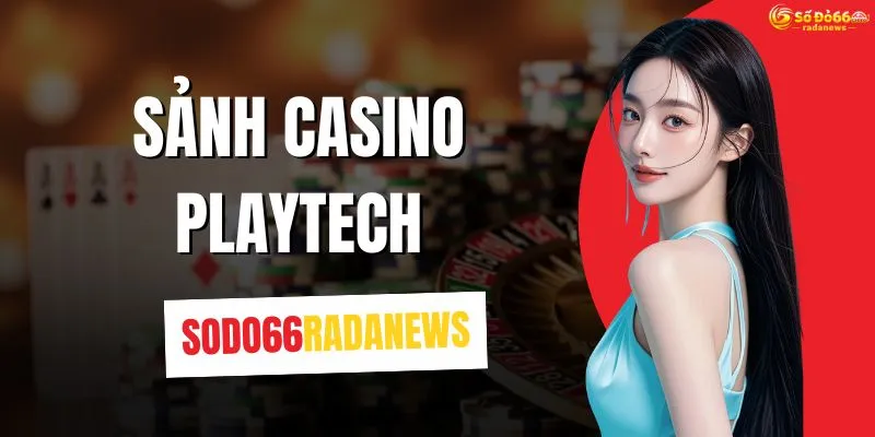 Sảnh Casino Playtech