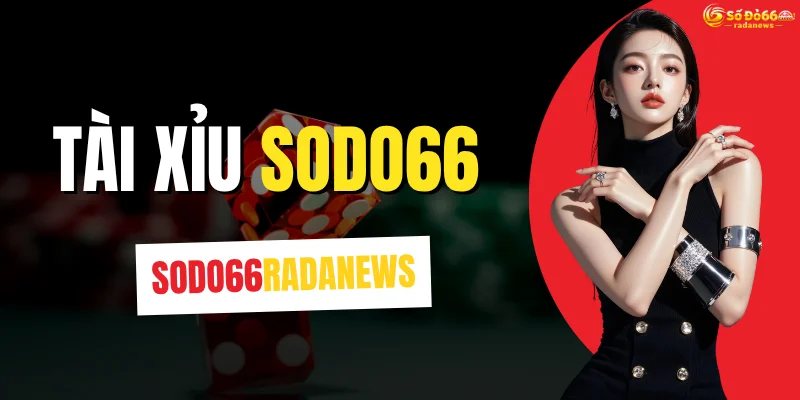 Tài Xỉu SODO66