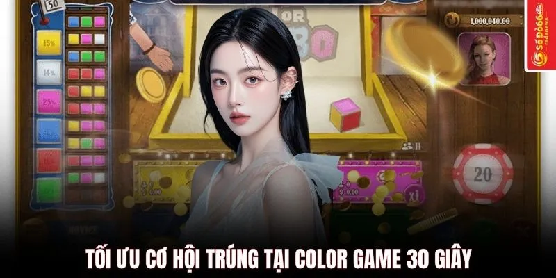 Tối ưu cơ hội trúng tại Color game 30 giây