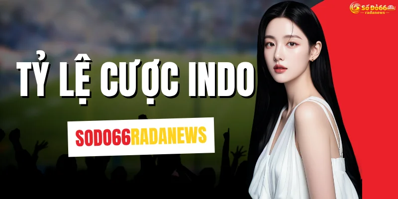 Tỷ Lệ Cược Indo