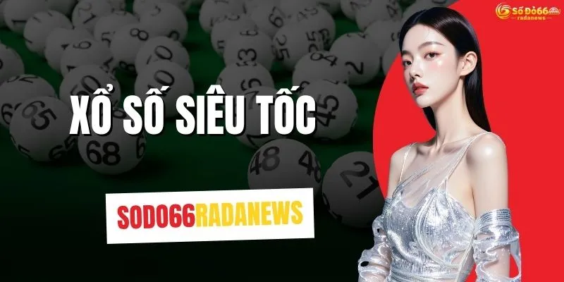 Xổ Số Siêu Tốc